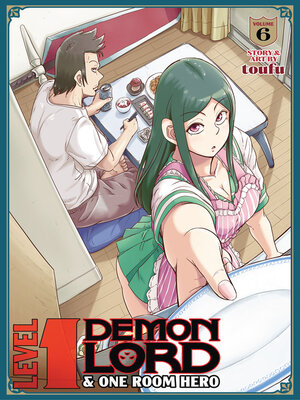 cover image of Level 1 Demon Lord and One Room Hero, Volume 6